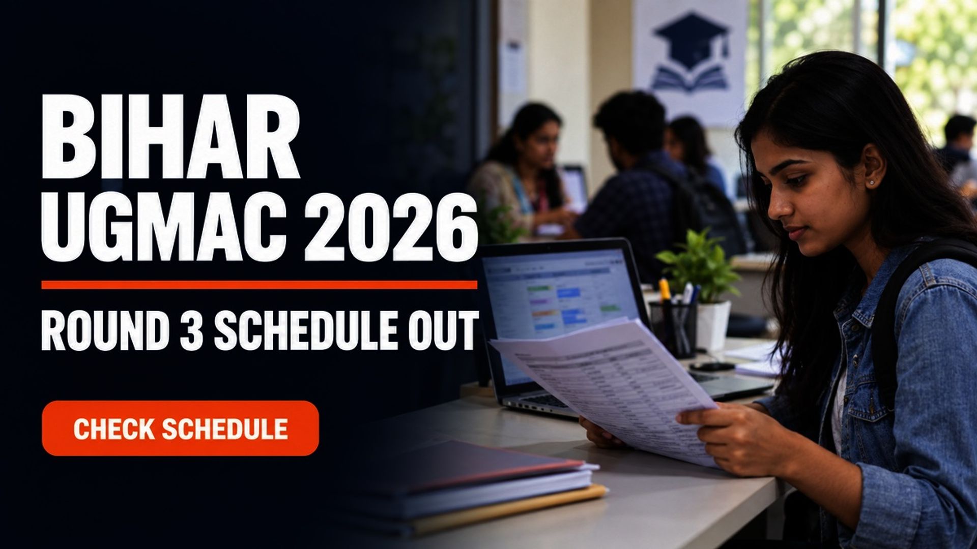 Bihar UGMAC 2026 Round 3 Schedule Out at bceceboard.bihar.gov.in