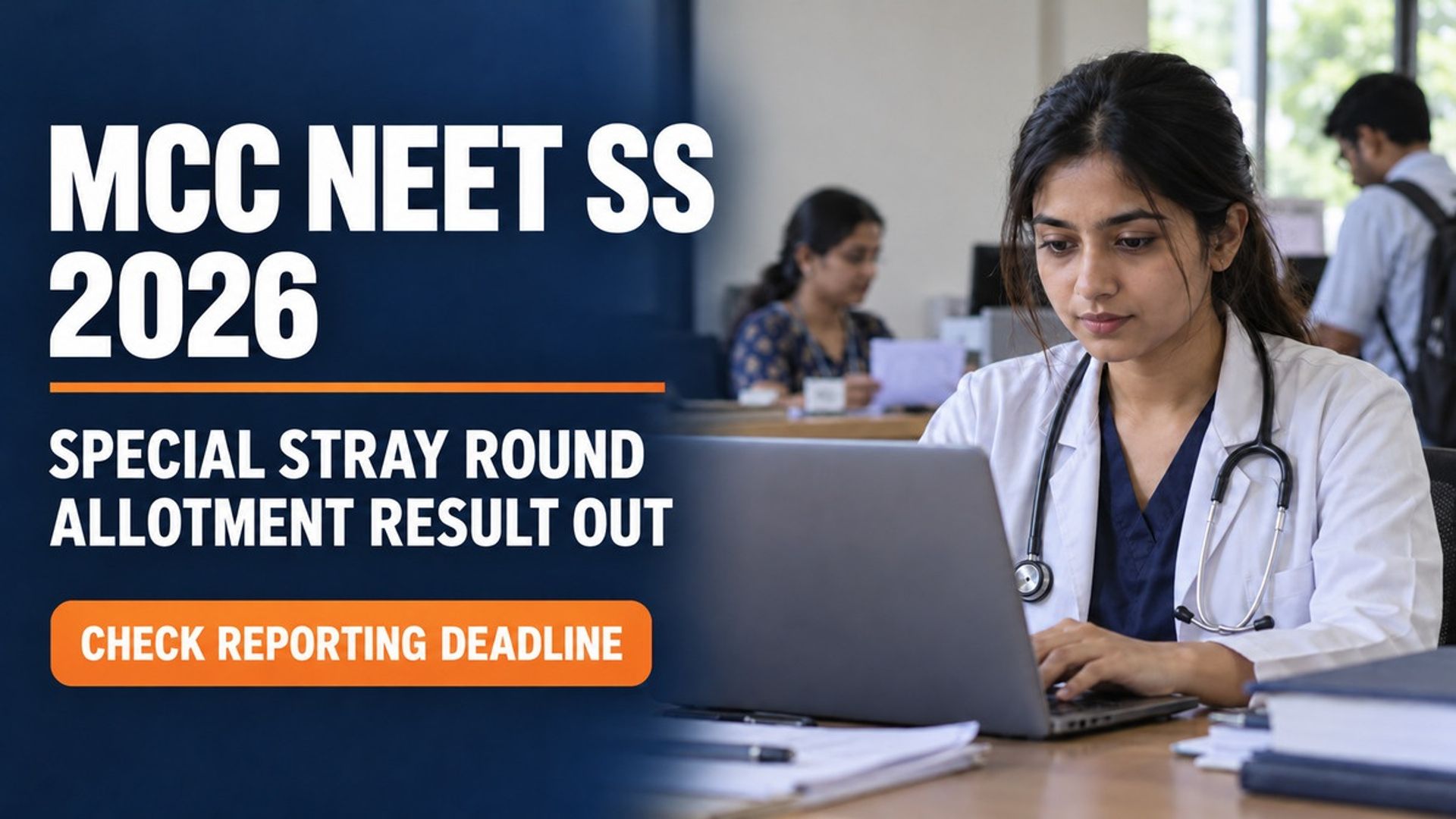 MCC NEET SS Special Stray Round 2026 Allotment Out at mcc.nic.in