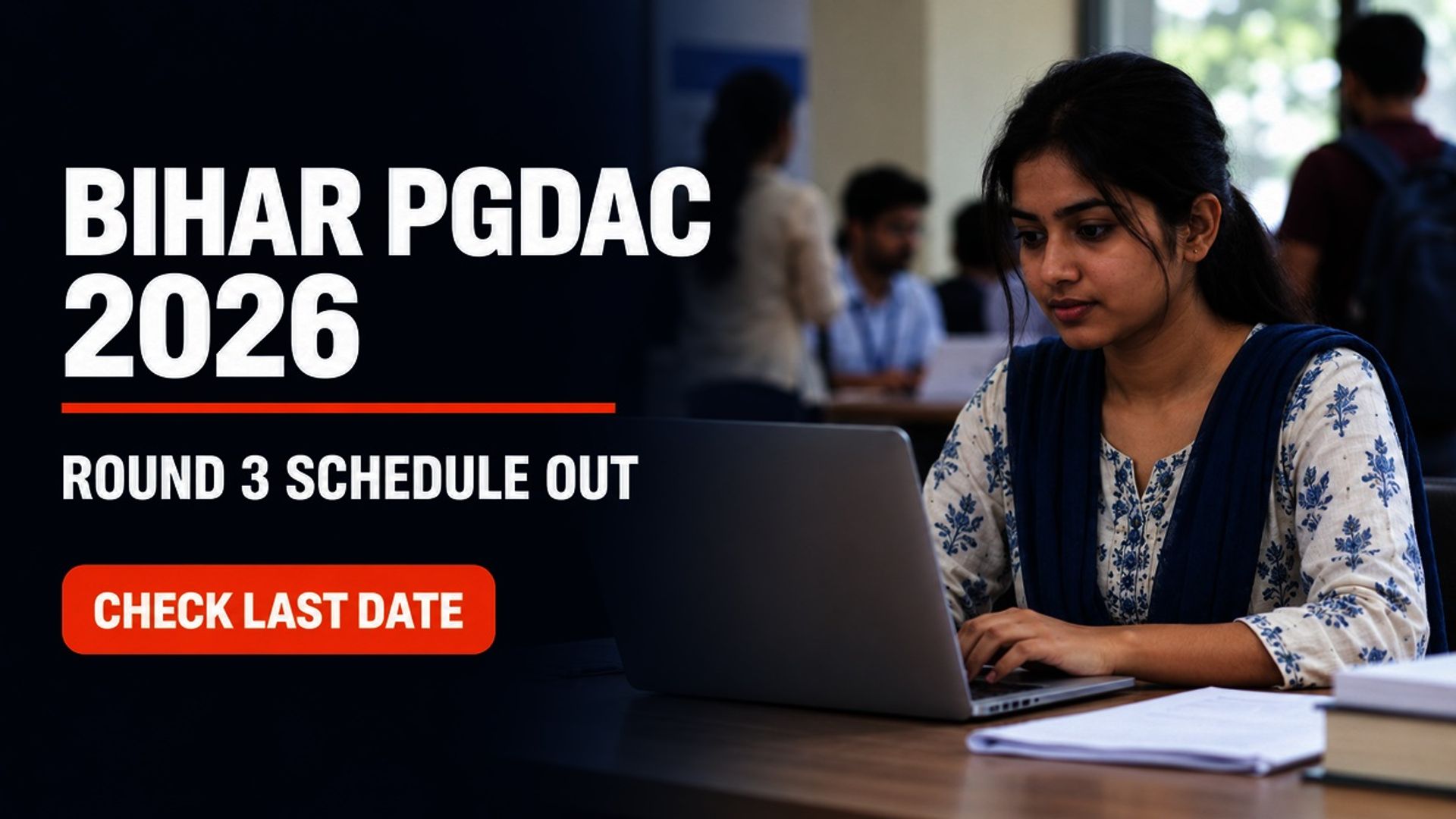 Bihar PGDAC 2026 Round 3 Counselling Schedule Out: Apply by Oct 6