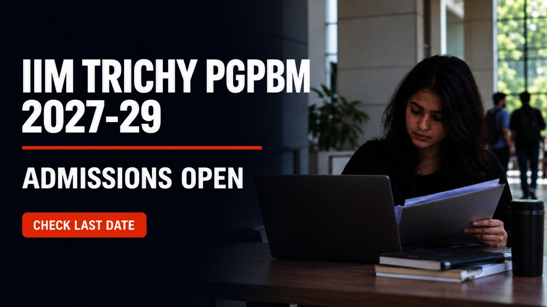 IIM Trichy PGPBM Admission 2027-29: Apply by January 31