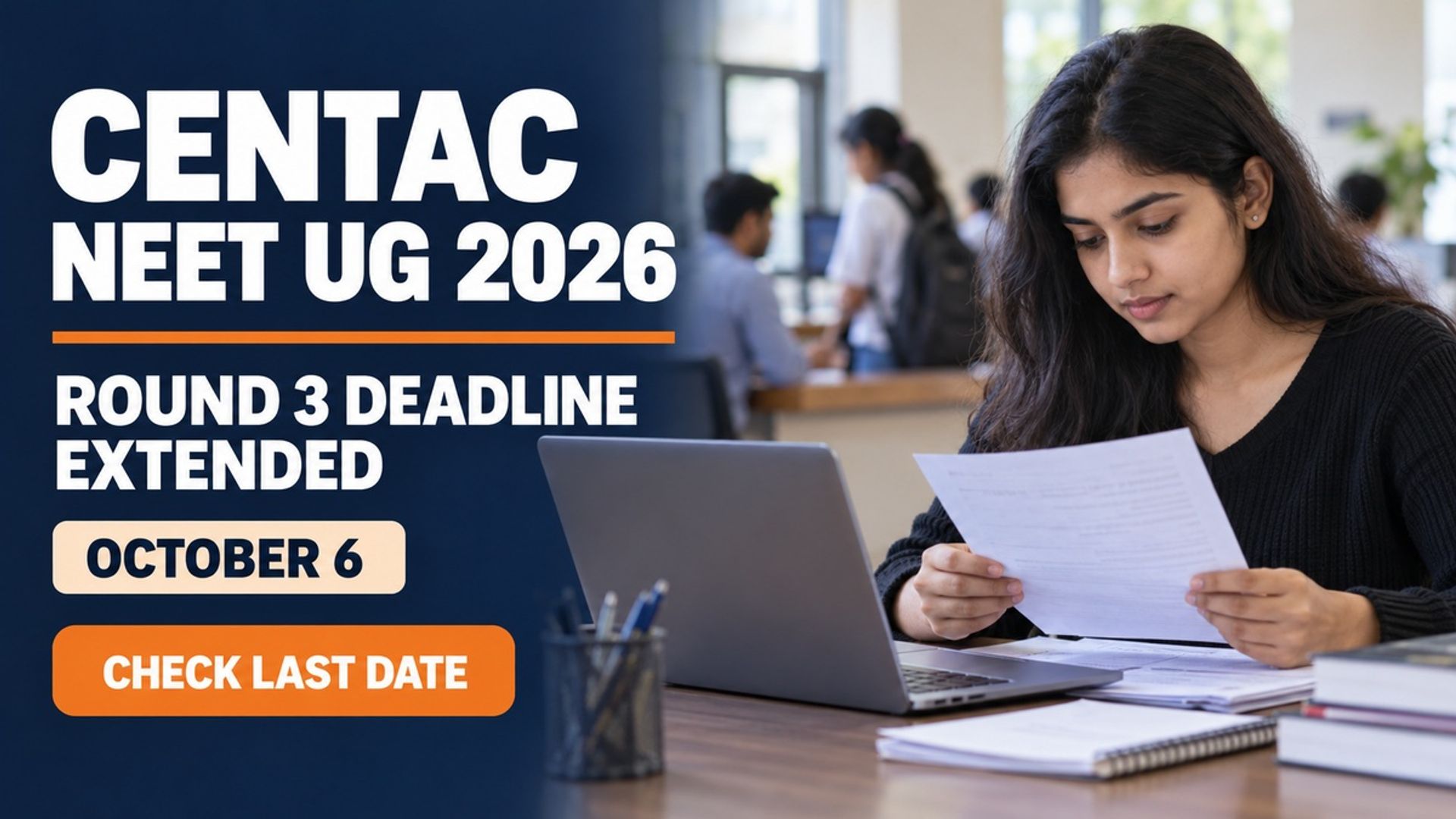 CENTAC NEET UG 2026 Round 3 Deadline Extended to October 6