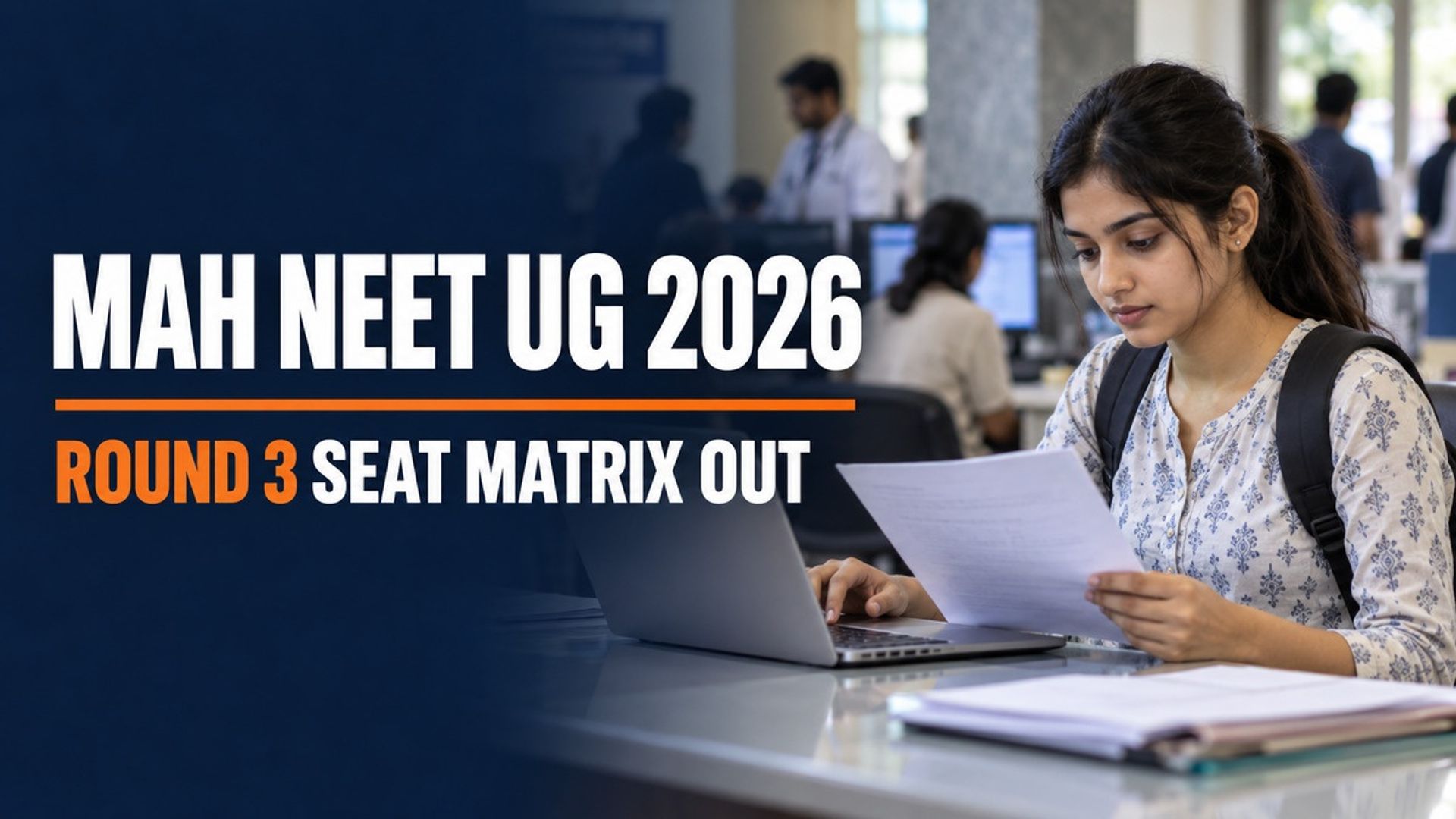 MAH NEET UG 2026 Round 3 Seat Matrix Out at mahacet.org