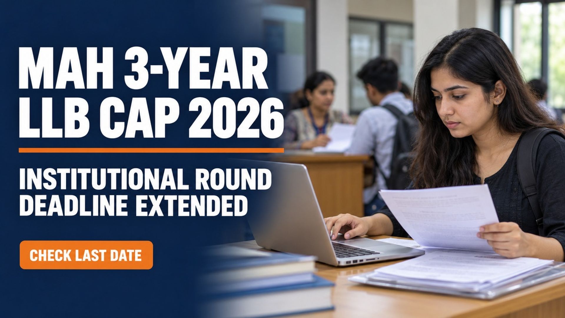 MAH 3-Year LLB CAP 2026 Institutional Round Deadline Extended
