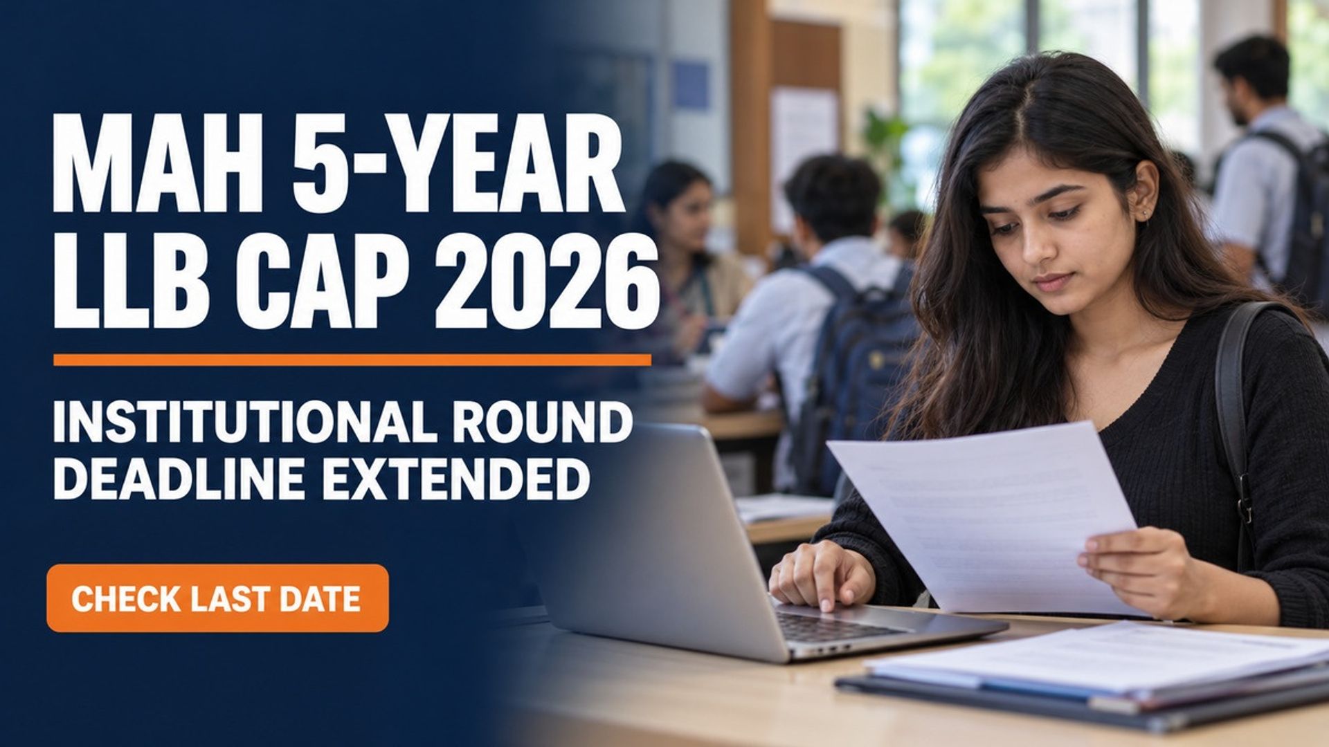 MAH 5-Year LLB CAP 2026 Institutional Round Deadline Extended