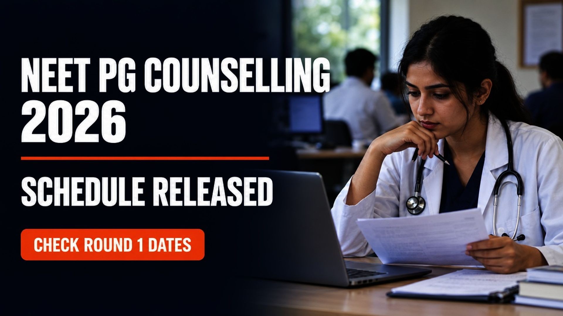 NEET PG Counselling 2026 Schedule Out; Register From Oct 12