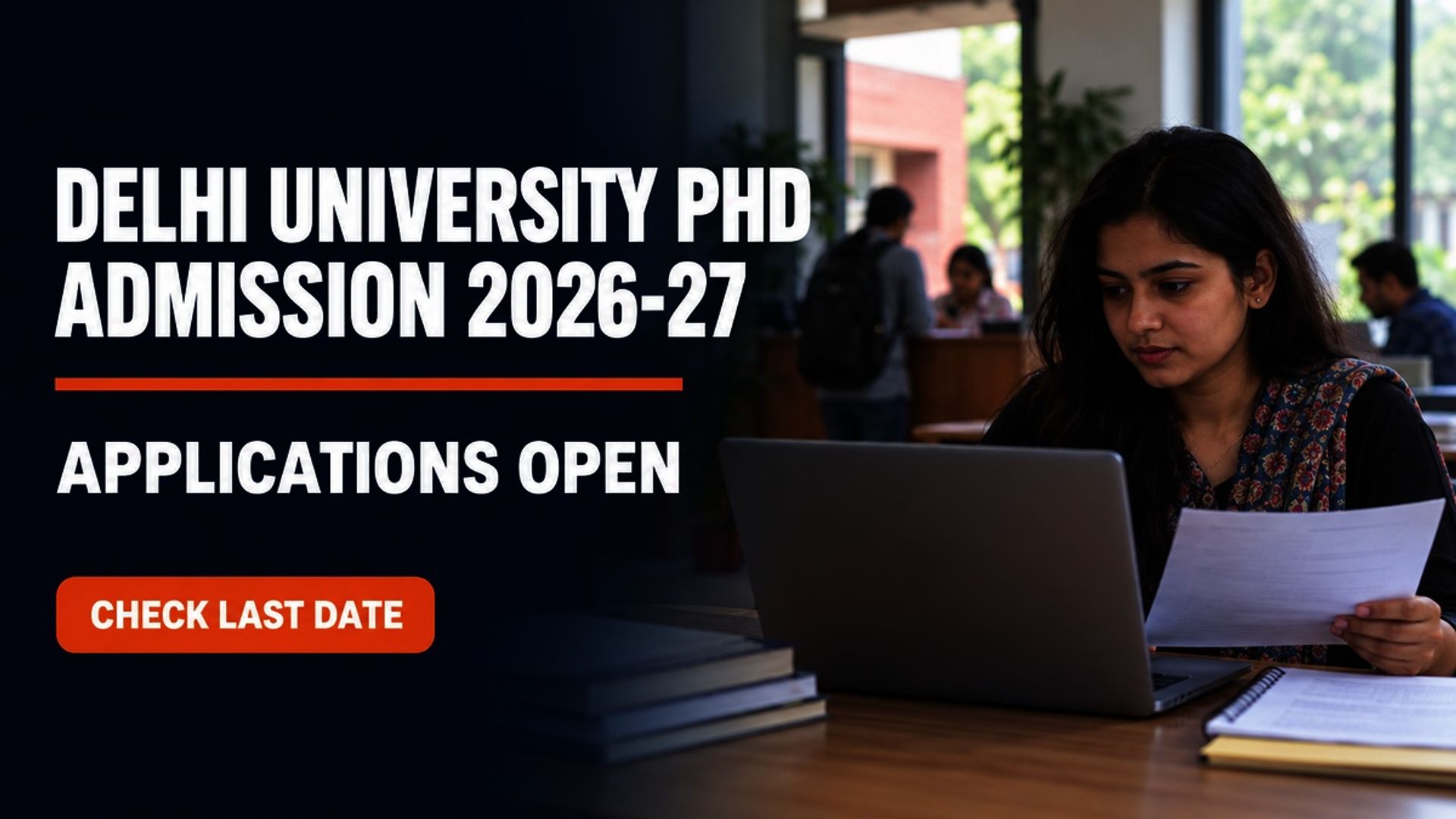 DU PhD Admission 2026-27: Apply by Oct 18 at uod.ac.in