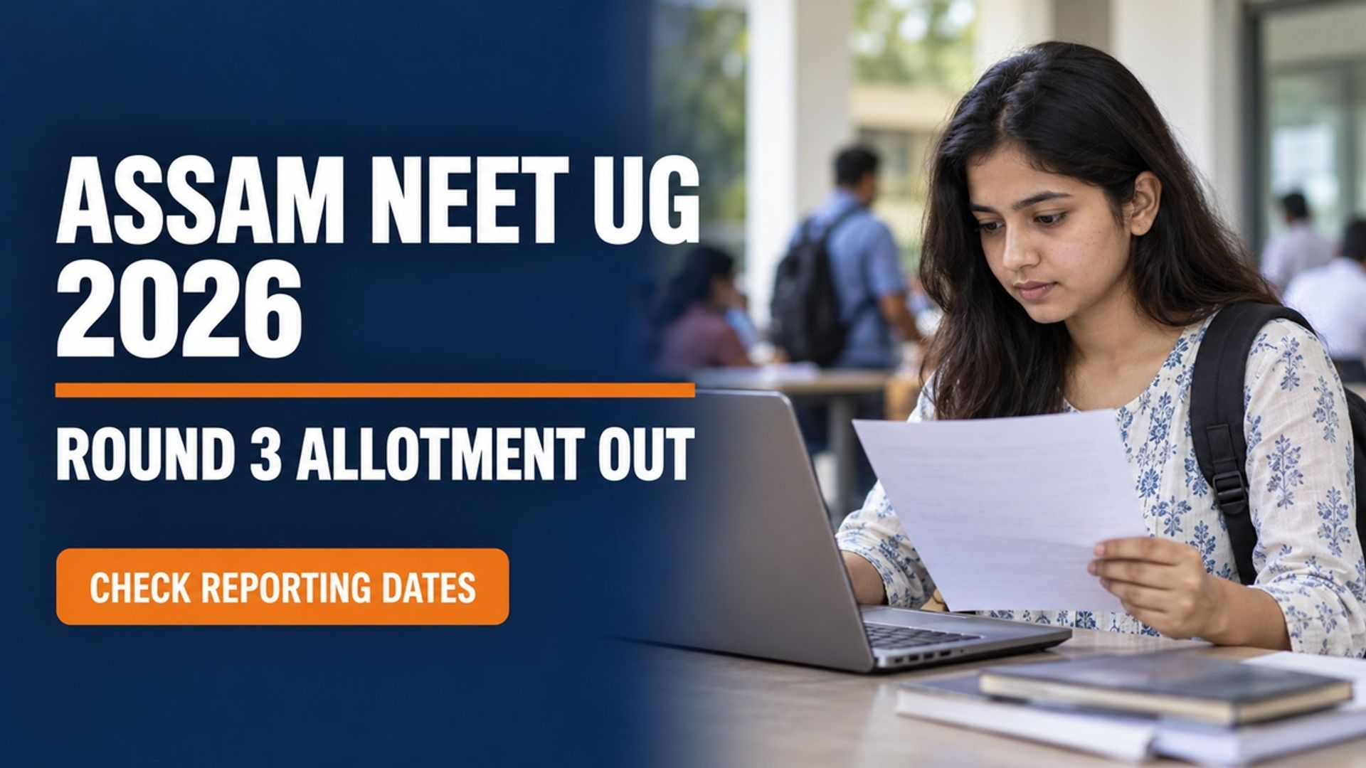 Assam NEET UG Round 3 Allotment 2026 Out: Reporting Dates