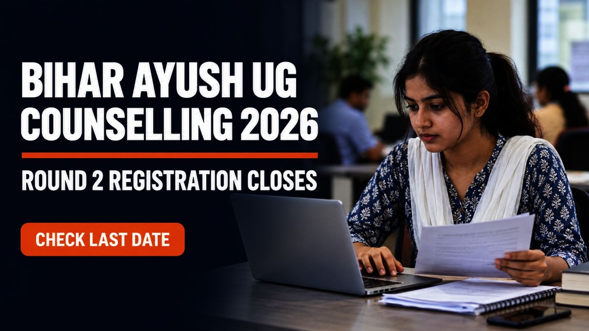 Bihar AYUSH UG Counselling 2026 Round 2 Ends Today at BCECEB