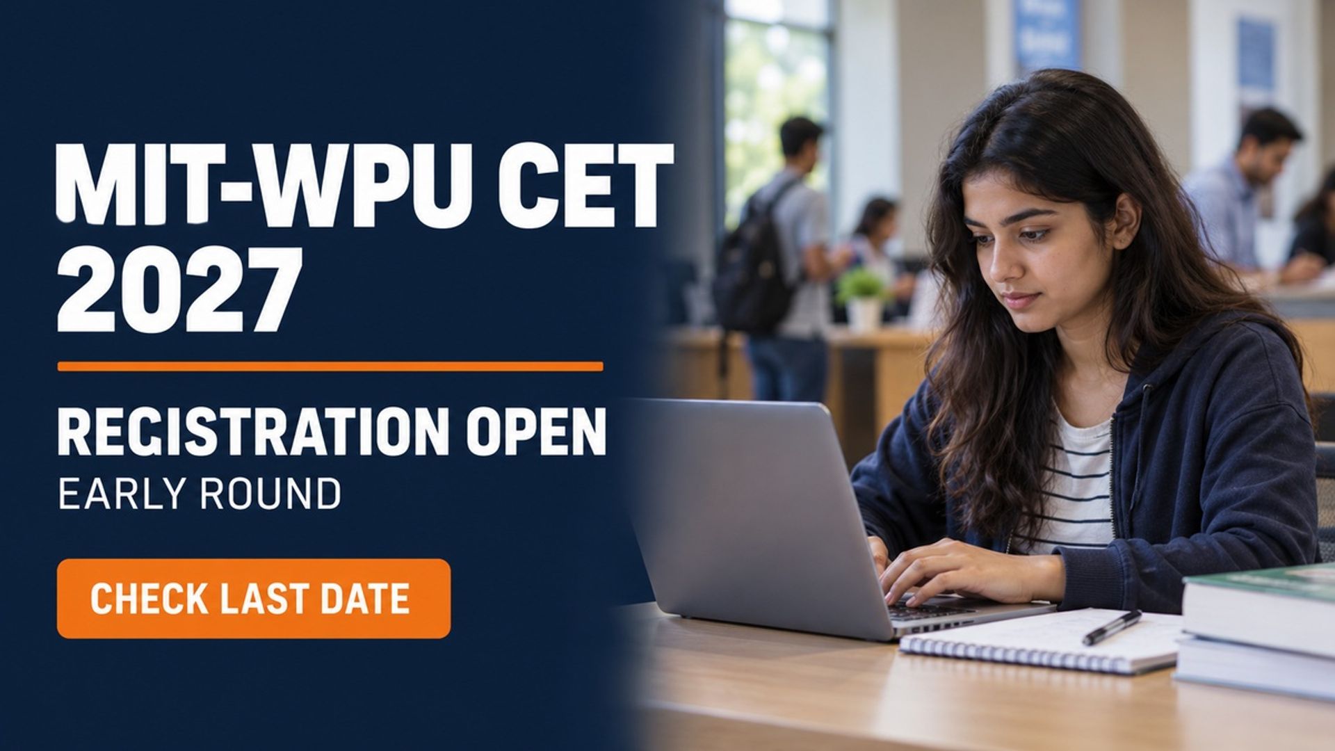 MIT-WPU CET 2027 Early Round Registration Open Till Dec 14