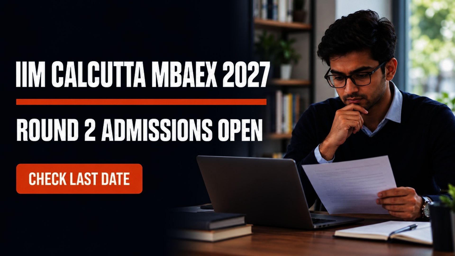 IIM Calcutta MBAEx 2027 Round 2 Admissions Open; Apply by Dec 1
