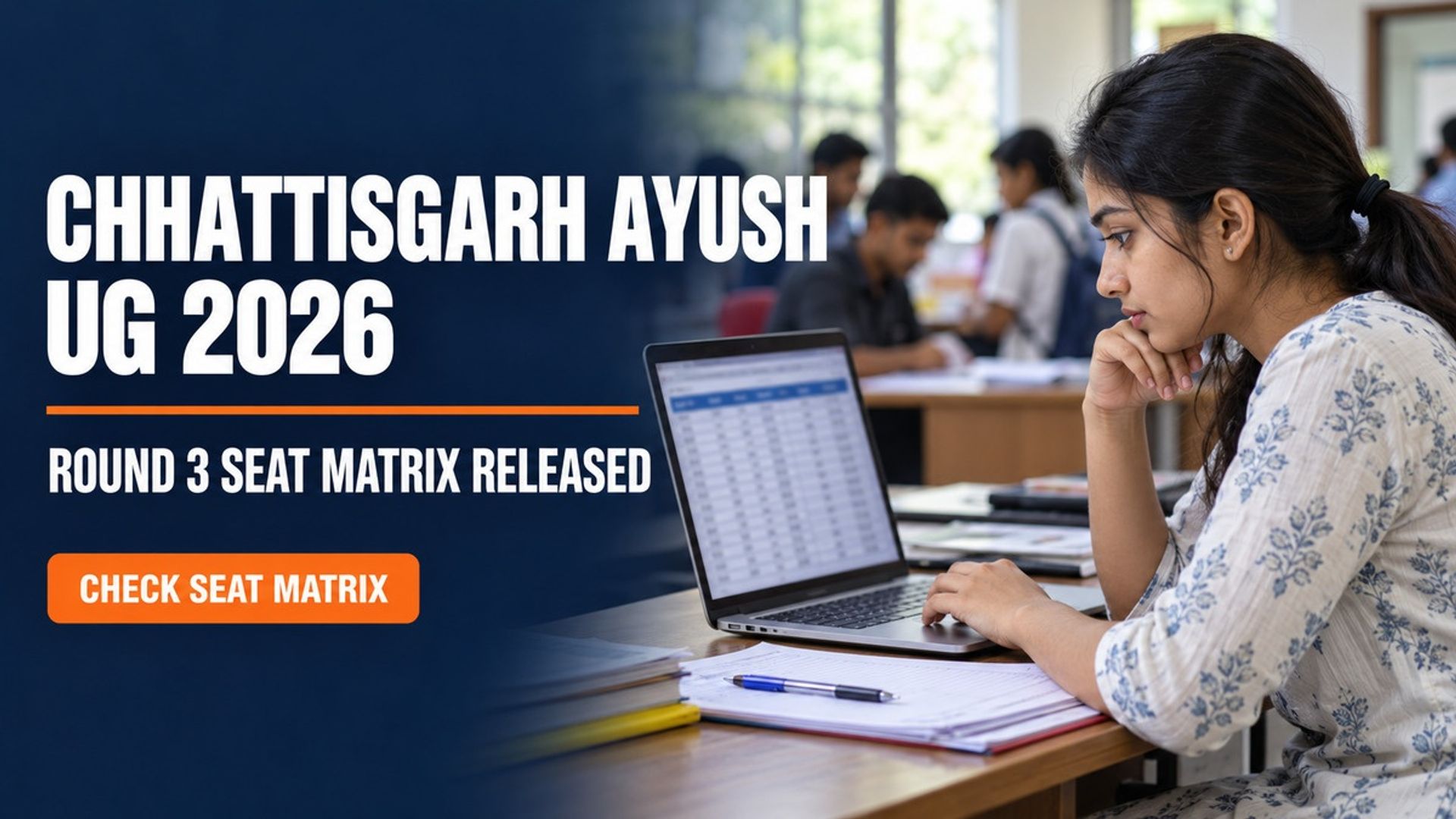 Chhattisgarh AYUSH UG Round 3 Seat Matrix 2026 Released