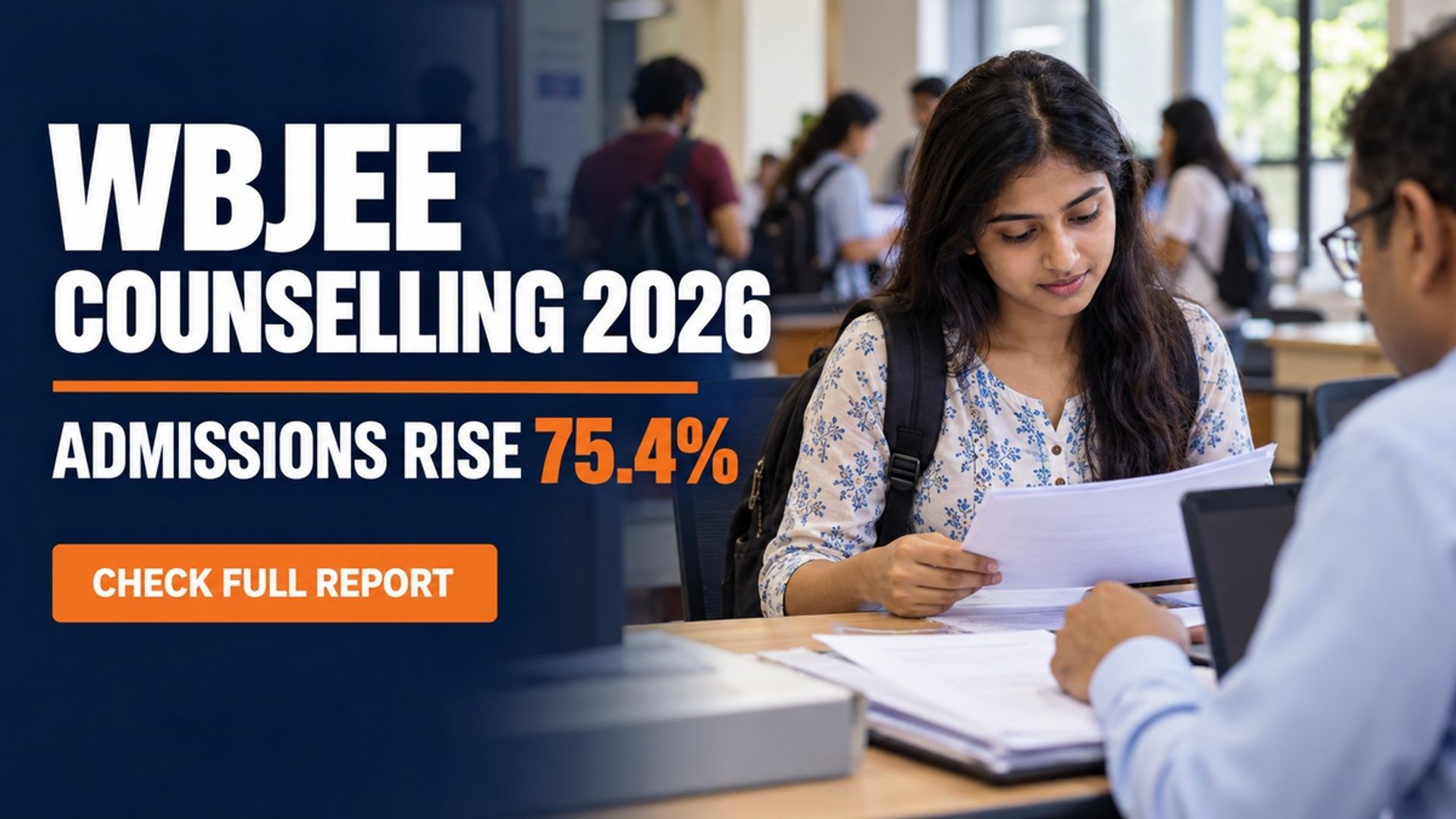 WBJEE 2026 Admissions Rise 75.4%, WBCAP WBDAP UG Up 49.9%