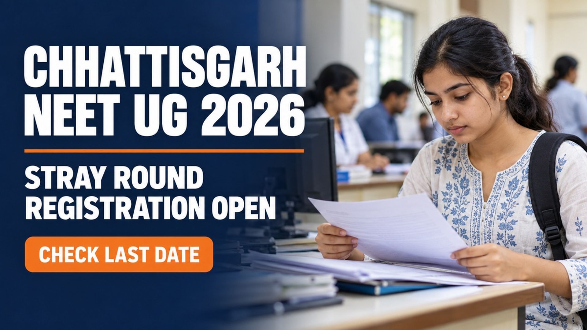 Chhattisgarh NEET UG 2026 Round 4 Stray Registration Open