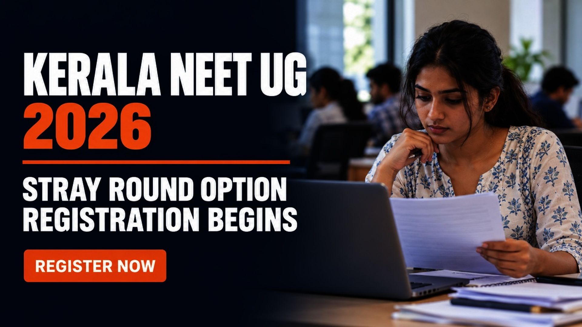 Kerala NEET UG 2026 Stray Round Option Registration Begins