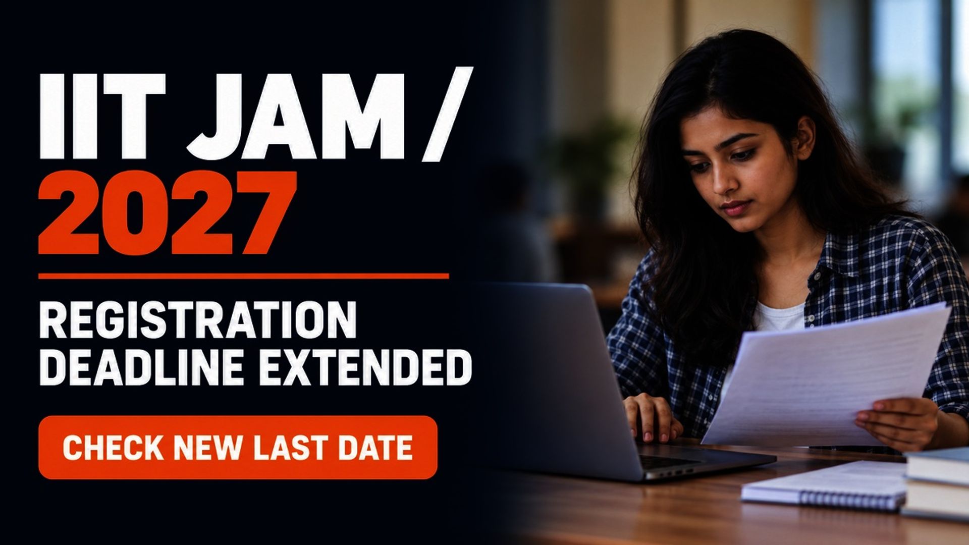 IIT JAM 2027 Registration Deadline Extended to Oct 22