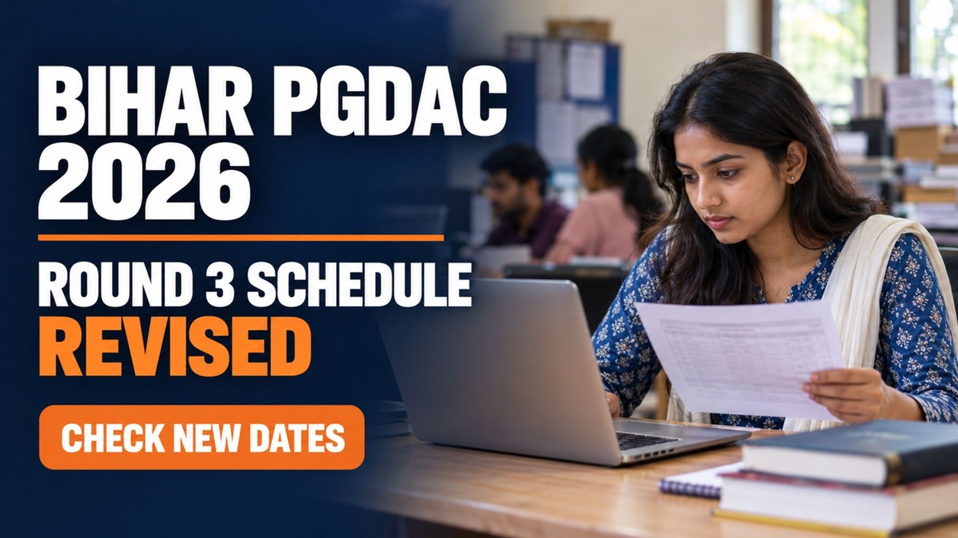 Bihar PGDAC 2026 Round 3 Schedule Revised; Check New Dates