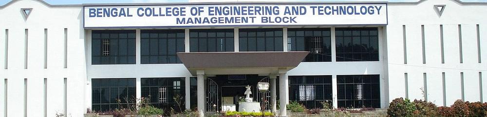 Bengal College of Engineering and Technology - [BCET]