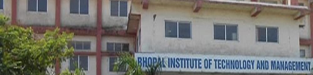 Bhopal Institute of Technology and Management - [BITM]