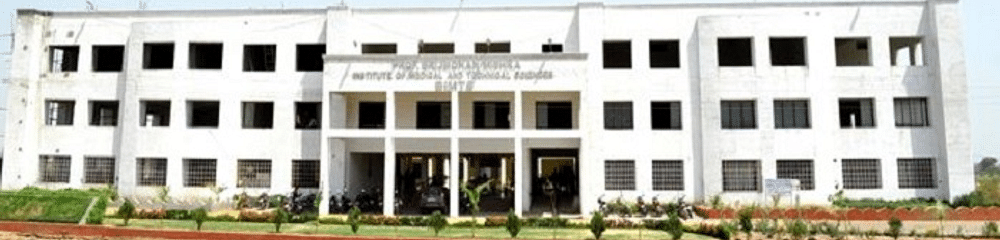 Prof. Brijmohan Mishra Institute of Medical & Technical Sciences - [BIMTS]