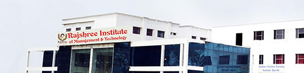 Rajshree Institute of Management and Technology - [RIMT]