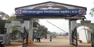 Pandit S. N. Shukla University - [PTSNS University]  Shahdol Admission 2024: Courses, Application Form, Eligibility