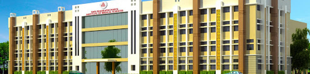 Shri Shankaracharya Institute Of Medical Sciences - [SSIMS]