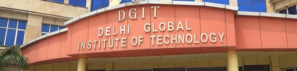 Delhi Global Institute of Technology - [DGIT]