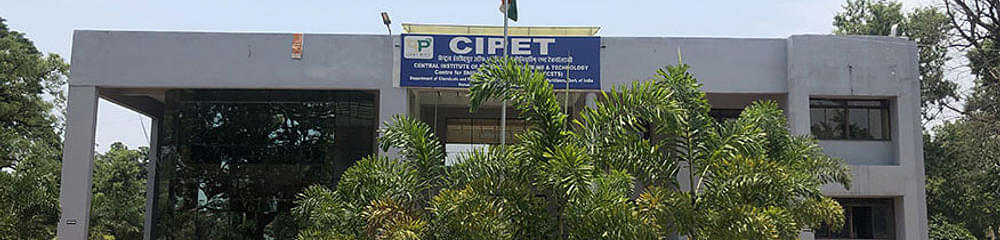 CIPET: Centre for Skilling and Technical Support - [CSTS]