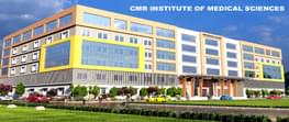 CMR Institute of Medical Sciences