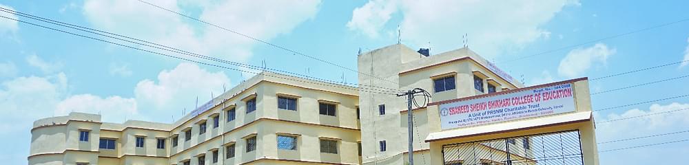 Shaheed Sheikh Bhikhari College Of Education - [SSBCE]
