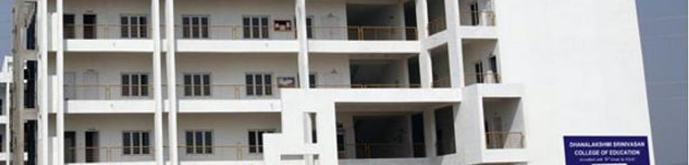 Dhanalakshmi Srinivasan College of Education