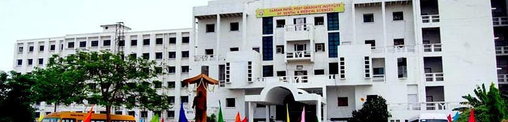 Sardar Patel Post Graduate Institute of Dental and Medical Sciences - [SPPGIDMS]