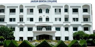 Jaipur Dental College Admissions 2024: Courses, Fees, Selection Criteria