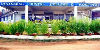 Vananchal Dental College Admission 2024: Dates, Fee Structure, Courses, Entrance Exam, Application Process