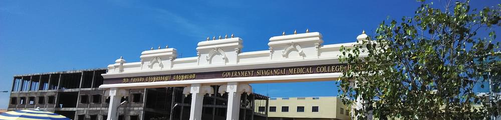 Government Sivagangai Medical College and Hospital - [GSMCH]
