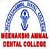 Meenakshi Ammal Dental College and Hospital - [MADCH]