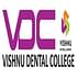 Vishnu Dental College - [VDC]