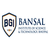 Bansal Institute of Science and Technology - [BIST]