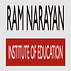 Ram Narayan Institute of Education