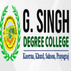 G Singh Degree College