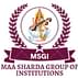 Maa Sharda Group of Institutions-[MSGI]