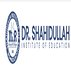 Dr. Shahidulla Institute Of Education