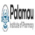 Palamu Institute of Pharmacy