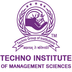 Techno Institute of Management Sciences - [TIMS]