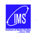 Institute of Media Studies - [IMS]