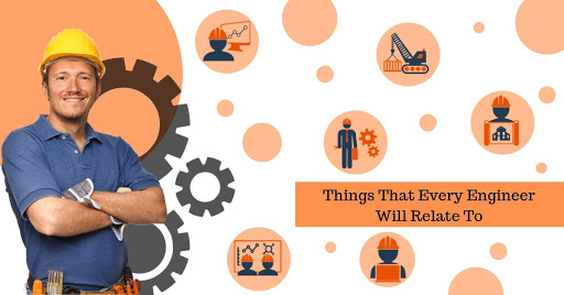 10 Things Every Engineer Will Find Totally Relatable