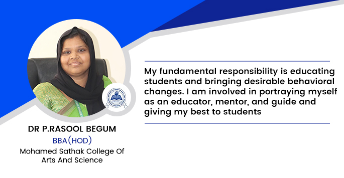 Mohamed Sathak College Of Arts And Science: Dr P.Rasool Begum, BBA (HOD)