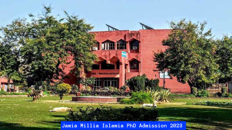 Jamia Millia Islamia PhD Admission 2023 Open Under QIP AICTE Scheme ...