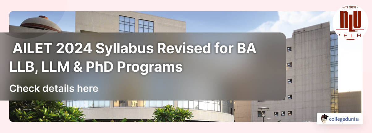 AILET 2024 Syllabus Revised for BA LLB, LLM & PhD Programs; Check ...
