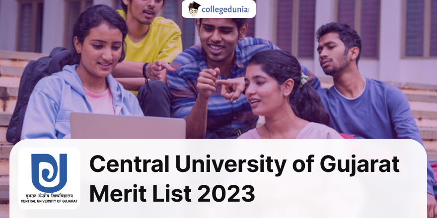 Central University of Gujarat UG, PG Admission Merit List 2023 Released ...
